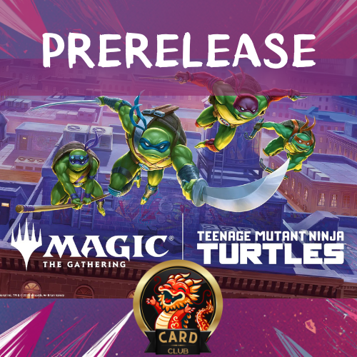 Magic: The Gathering – Prerelease „Teenage Mutant Ninja Turtles - 28.02.26
